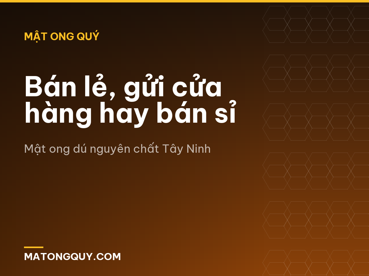 Bán lẻ, gửi cửa hàng hay bán sỉ