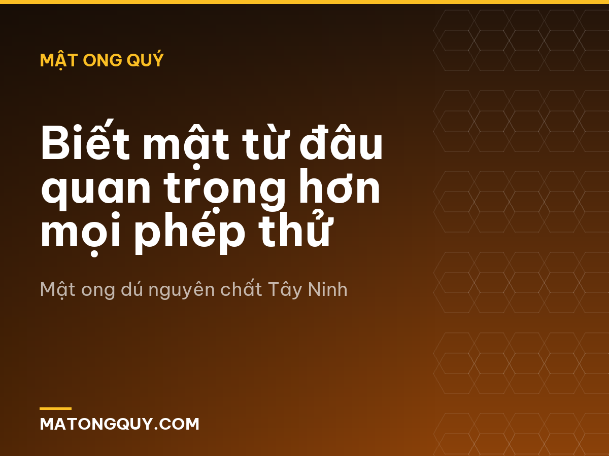 Biết mật từ đâu quan trọng hơn mọi phép thử