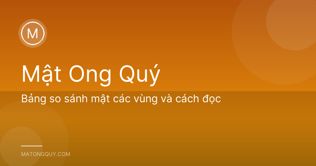 Bảng so sánh mật các vùng và cách đọc